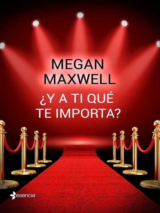 Title details for ¿Y a ti qué te importa? by Megan Maxwell - Wait list